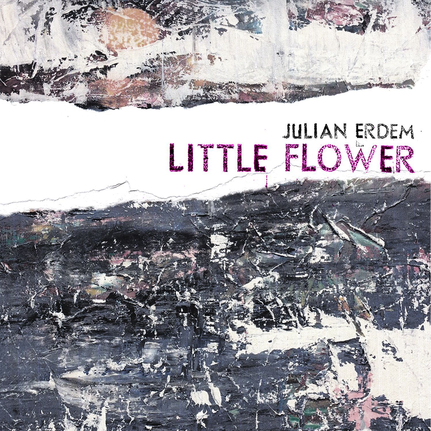 Julian Erdem – Little Flower (2017) [Qobuz FLAC 24bit/44,1kHz]
