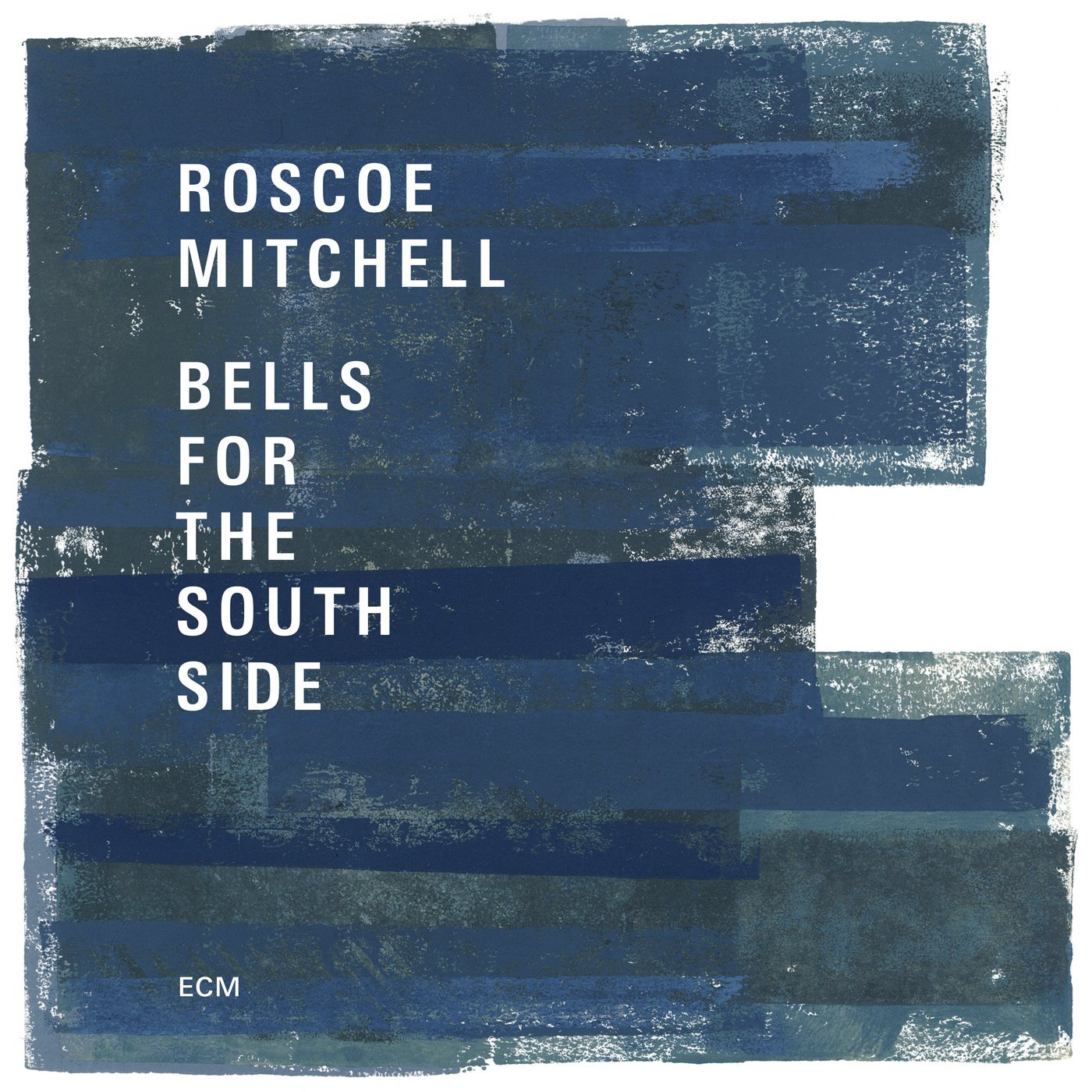 Roscoe Mitchell - Bells For The South Side (2017) [HDTracks FLAC 24bit/48kHz]