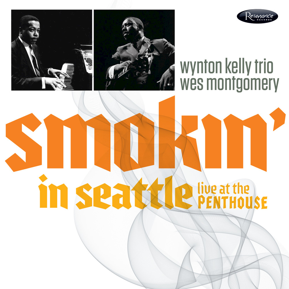 Wynton Kelly Trio, Wes Montgomery - Smokin’ In Seattle: Live At The Penthouse 1966 (2017) [HDTracks FLAC 24bit/44,1kHz]
