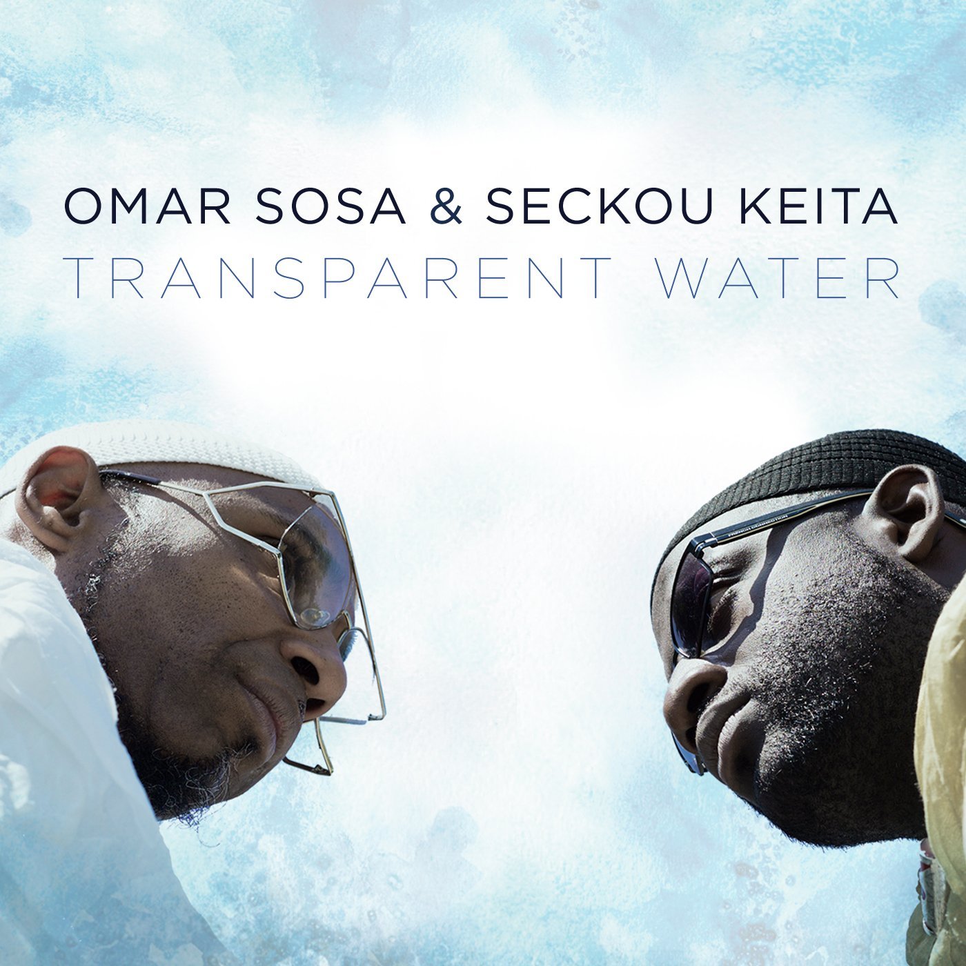 Omar Sosa & Seckou Keita - Transparent Water (2017) [Qobuz 24-96]