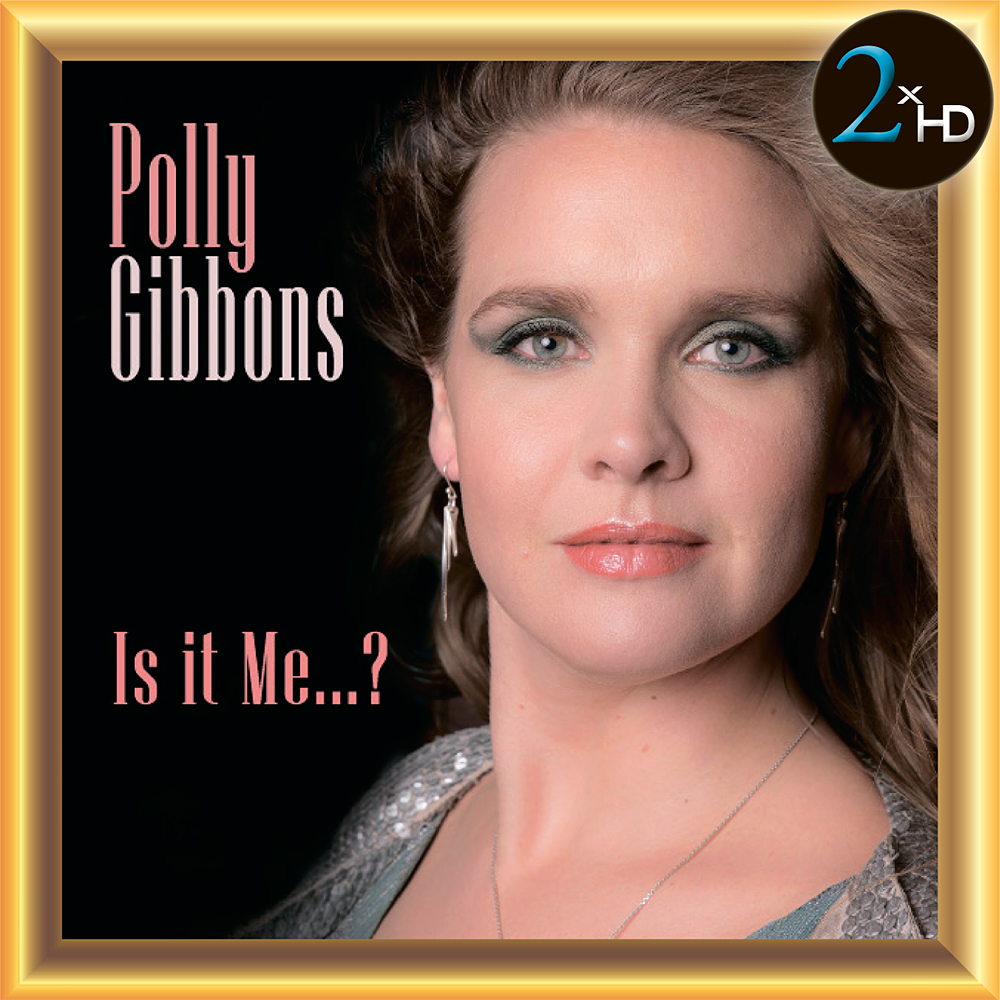 Polly Gibbons - Is It Me (2017) [HDTracks DSF DSD128/5.64MHz + FLAC 24bit/88,2kHz]