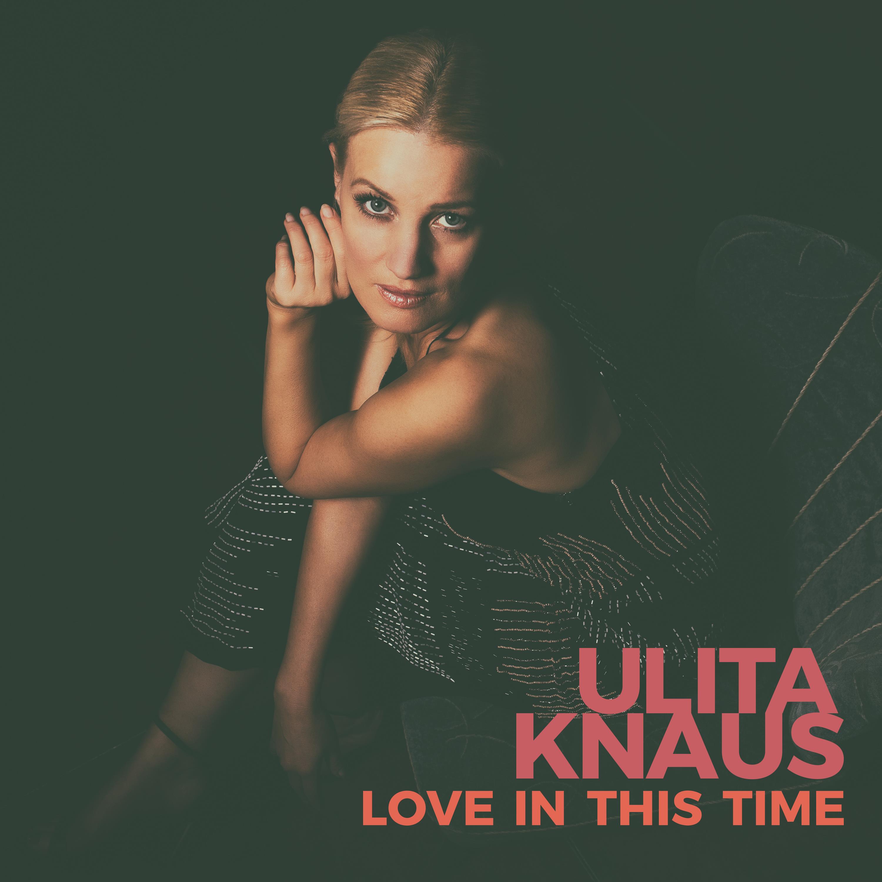 Ulita Knaus - Love In This Time (2017) [HDTracks FLAC 24bit/44,1kHz]