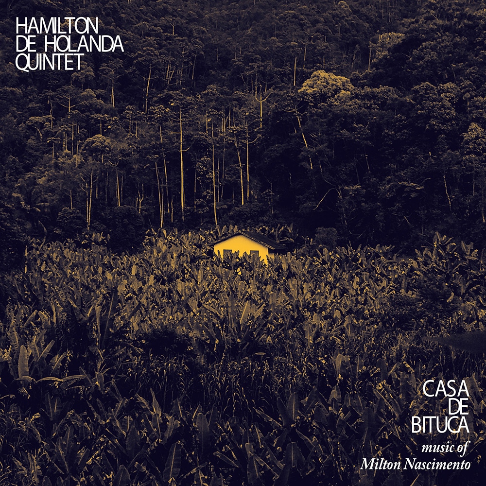 Hamilton De Holanda Quintet - Casa De Bituca (2017) [HDTracks FLAC 24bit/96kHz]