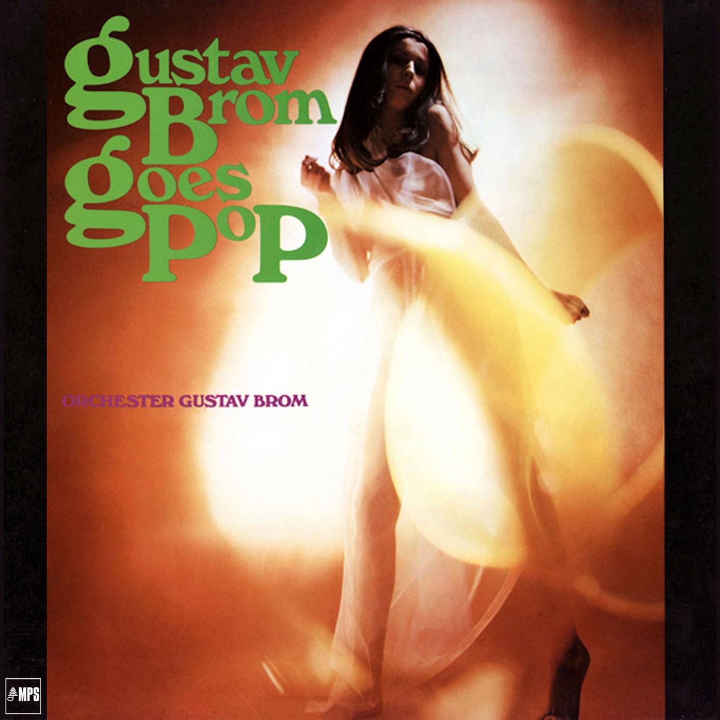 Gustav Brom with Orchester Gustav Brom - Gustav Brom Goes Pop (1970/2016) [HighResAudio FLAC 24bit/88,2kHz]