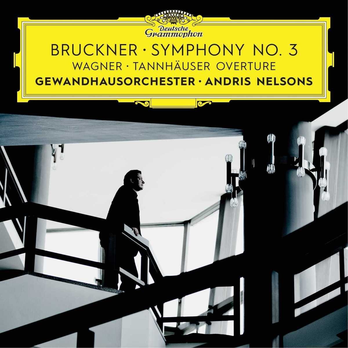 Andris Nelsons & Gewandhausorchester Leipzig – Bruckner: Symphony No. 3; Wagner: Tannhäuser Overture (Live) (2017) [Qobuz FLAC 24bit/96kHz]
