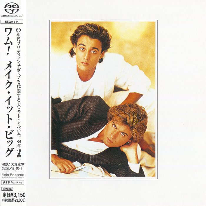 Wham! - Make It Big (1984) [Japanese SACD 2001] {SACD ISO + FLAC 24bit/88,2kHz}