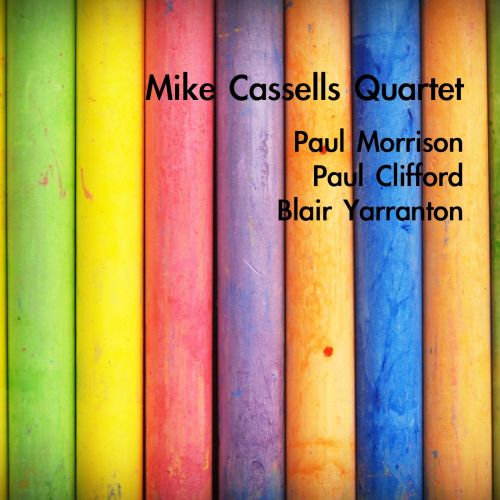Mike Cassells – Mike Cassells Quartet (2017) [FLAC 24bit/44,1kHz]