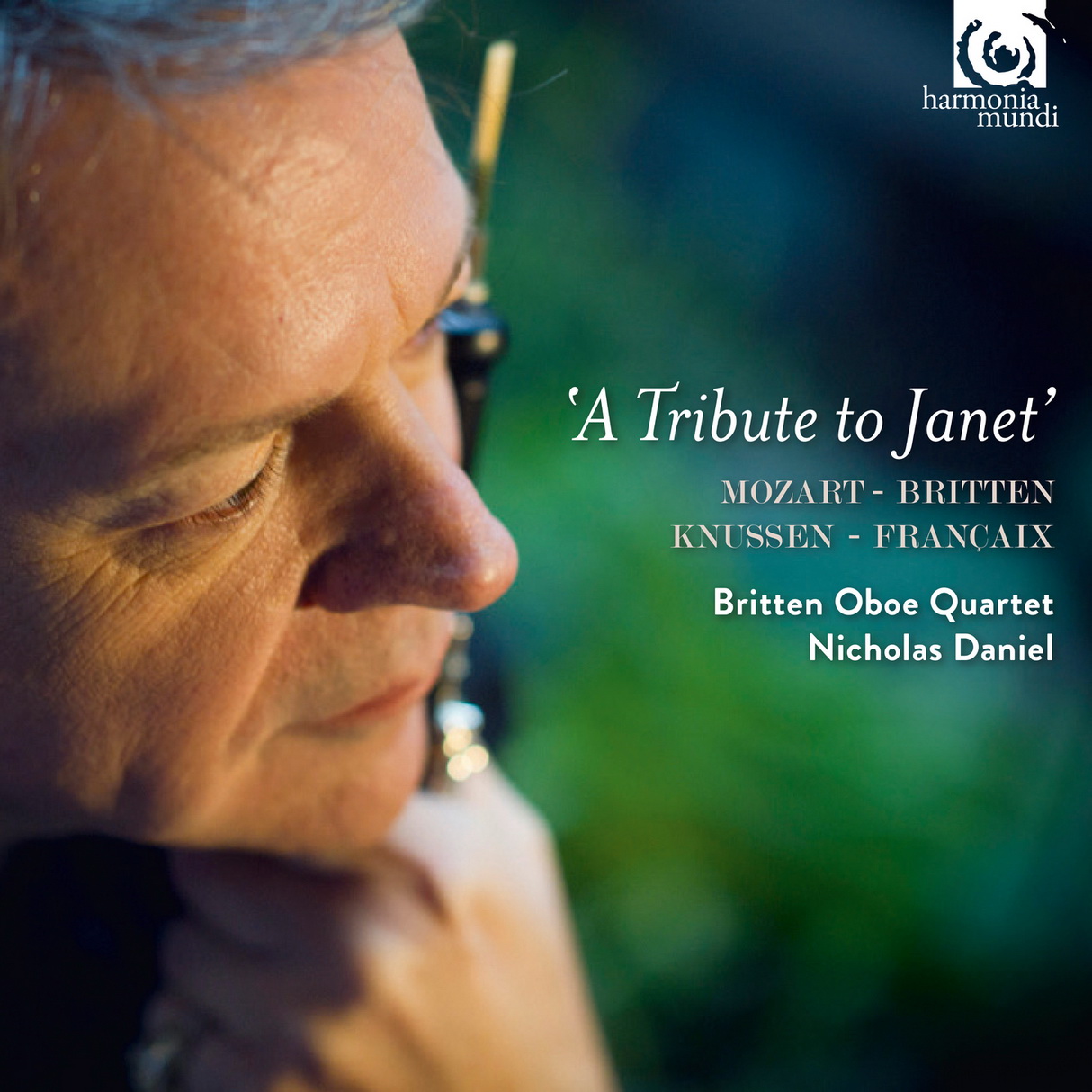 Nicholas Daniel & Britten Oboe Quartet - Mozart, Britten, Knussen & Francaix: A Tribute to Janet (2017) [Qobuz FLAC 24bit/96kHz]