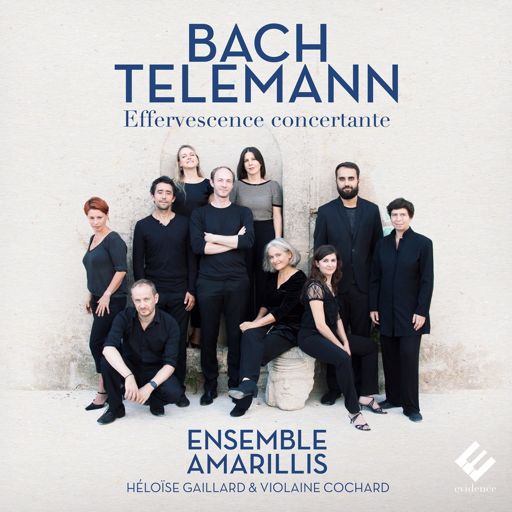 Ensemble Amarillis - Bach & Telemann: Effervescence concertante (2017) [Qobuz FLAC 24bit/96kHz]