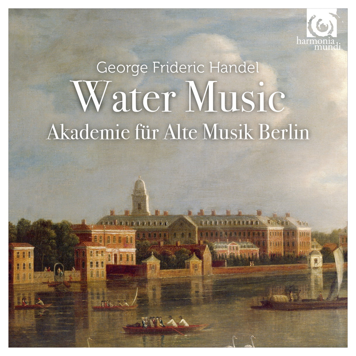 George Frideric Handel - Water Music - Akademie für Alte Musik Berlin, Georg Kallweit (2016) [FLAC 24bit/96kHz]