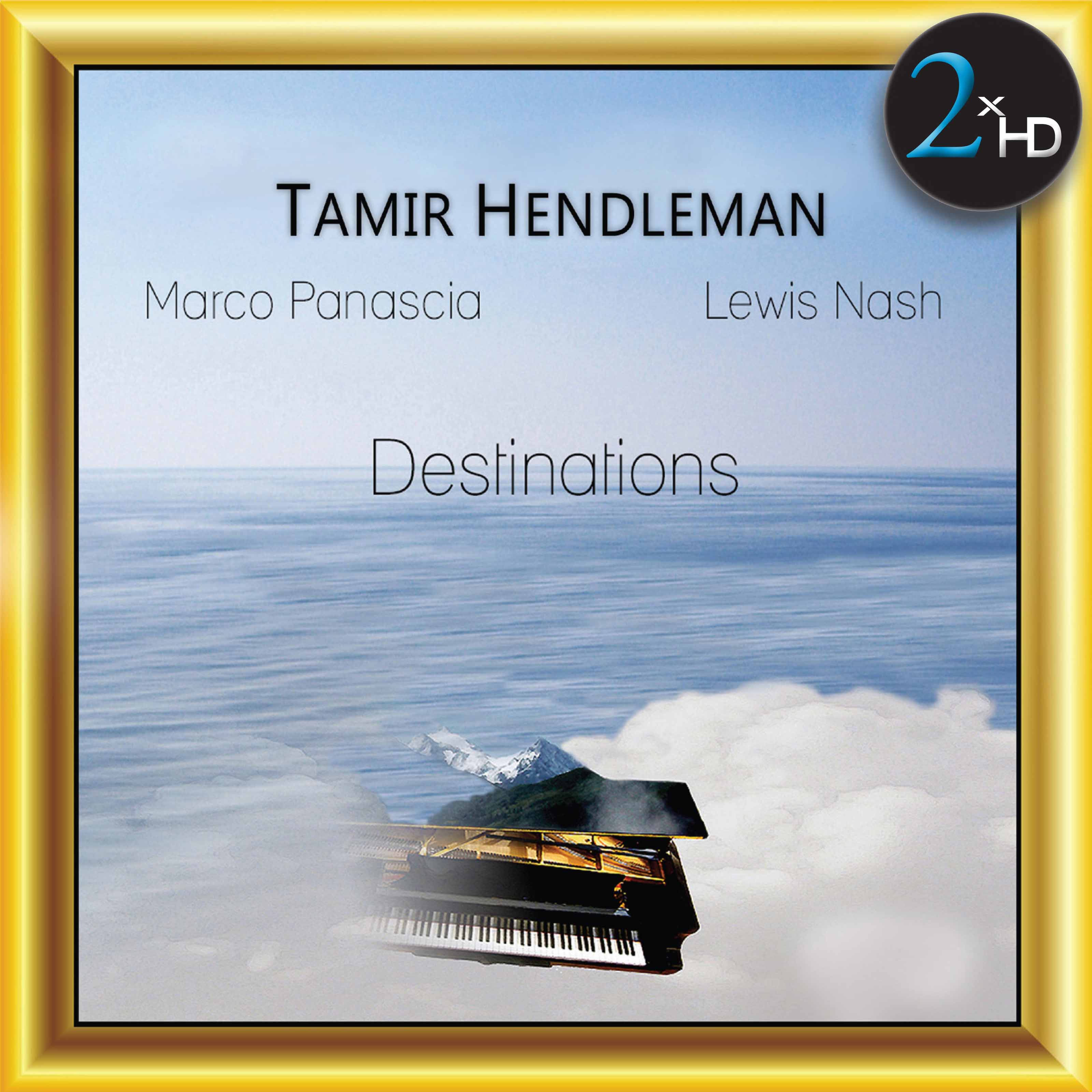 Tamir Hendelman - Destinations (2010/2017) [HDTracks FLAC 24bit/44,1kHz]