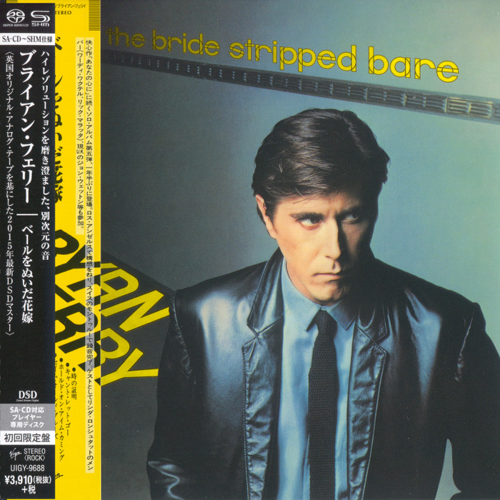 Bryan Ferry - The Bride Stripped Bare (1978) [Japanese Limited SHM-SACD 2015] {SACD ISO + FLAC 24bit/88,2kHz}
