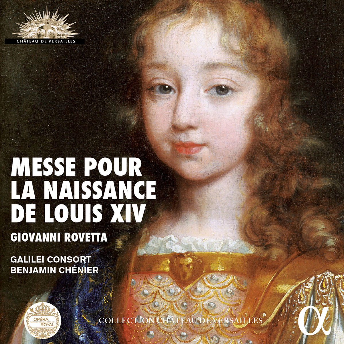 Galilei Consort & Benjamin Chenier - Rovetta: Messe pour la naissance de Louis XIV (2016) [Qobuz FLAC 24bit/96kHz]