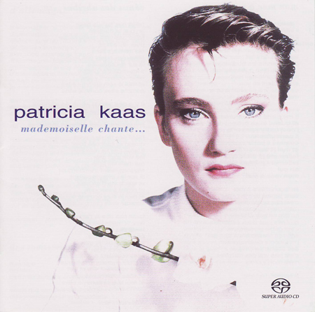 Patricia Kaas - Mademoiselle chante (1988) [Reissue 2004] {SACD ISO + FLAC 24bit/88,2kHz}