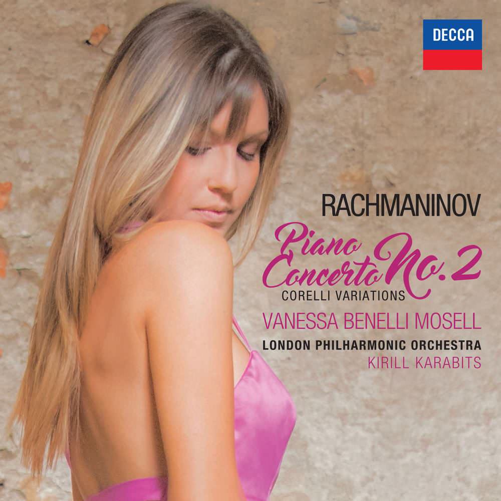 Vanessa Benelli Mosell – Rachmaninov: Piano Concerto No. 2 – Corelli Variations (2017) [Qobuz FLAC 24bit/96kHz]