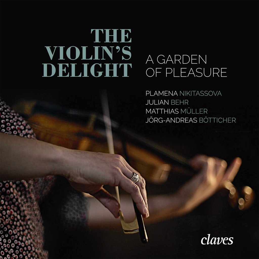 Plamena Nikitassova – The Violin’s Delight – A Garden of Pleasure (2017) [Qobuz FLAC 24bit/96kHz]