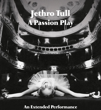 Jethro Tull - A Passion Play: An Extended Performance (1973) [ADVD ‘2014] [DVD to FLAC 24bit/96kHz]