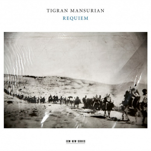Tigran Mansurian - Requiem - RIAS Kammerchor, Munchener Kammerorchester & Alexander Liebreich (2017) [HighResAudio FLAC 24bit/96kHz]