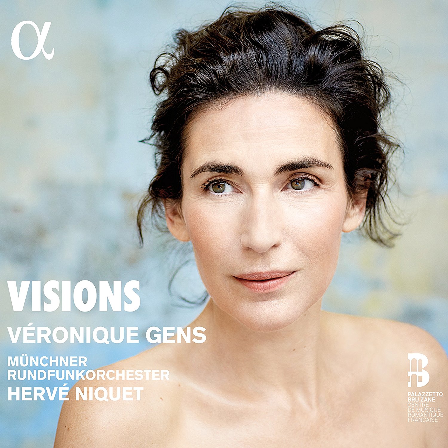 Veronique Gens, Munchner Rundfunkorchester & Herve Niquet - Visions (2017) [Qobuz FLAC 24bit/96kHz]