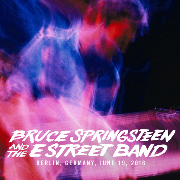 Bruce Springsteen & The E Street Band – 2016-06-19 – Olympiastadion Berlin, Berlin, DE (2016) [FLAC 24bit/48kHz]