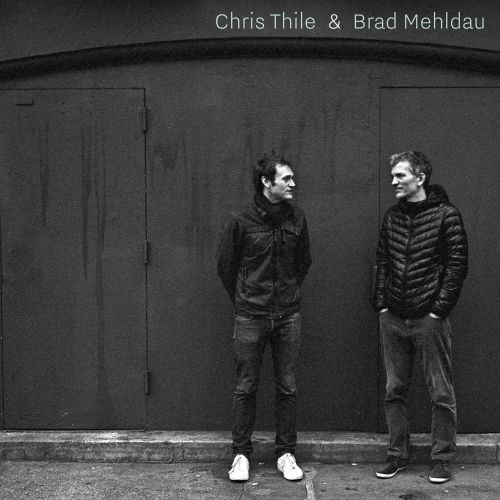 Brad Mehldau & Chris Thile - Chris Thile & Brad Mehldau (2017) [FLAC 24bit/96kHz]