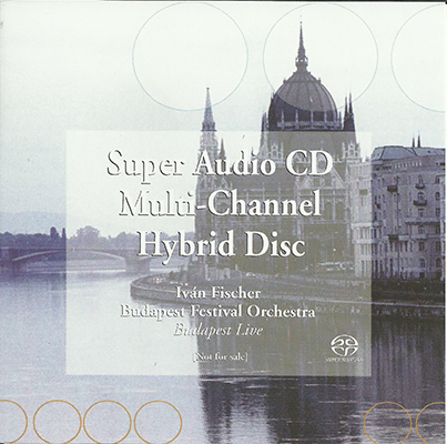 Budapest Festival Orchestra, Ivan Fischer - Budapest Live (1999) {SACD ISO + FLAC 24bit/88,2kHz}