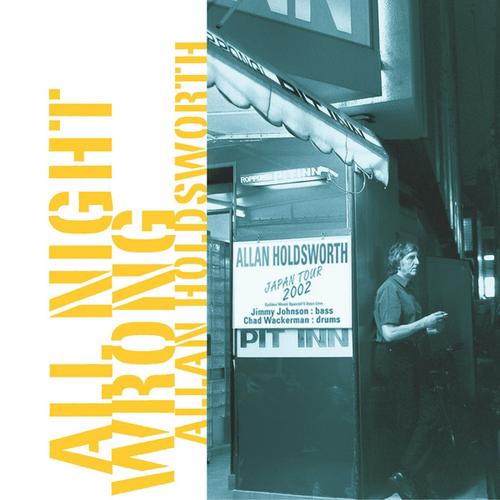 Allan Holdsworth - All Night Wrong (2002) {SACD ISO + FLAC 24bit/88,2kHz}