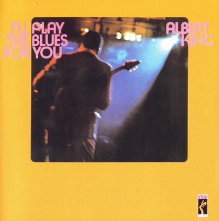Albert King - I’ll Play the Blues For You (1972) [Reissue 2004] {SACD ISO + FLAC 24bit/88,2kHz}