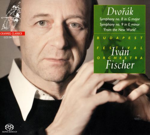 Ivan Fischer, Budapest Festival Orchestra – Dvorak: Symphonies 8 & 9 (2010) {SACD ISO + FLAC 24bit/88,2kHz}