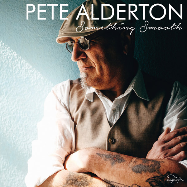 Pete Alderton - Something Smooth (2016) [HighResAudio FLAC 24bit/44,1kHz]