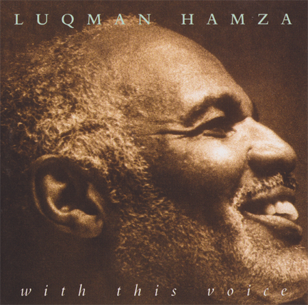 Luqman Hamza - With This Voice (2000) {SACD ISO + FLAC 24bit/88,2kHz}
