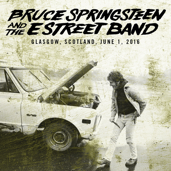 Bruce Springsteen & The E Street Band – 2016-06-01 – Hampden Park, Glasgow, GB (2016) [FLAC 24bit/48kHz]