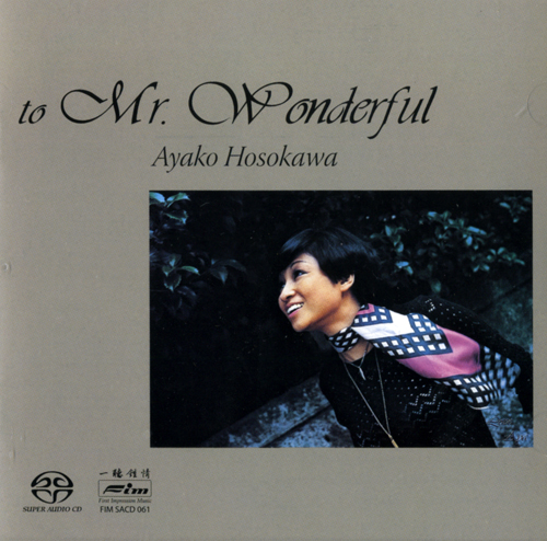 Ayako Hosokawa (细川绫子) – To Mr. Wonderful (1977) [Reissue 2004] {SACD ISO + FLAC 24bit/88,2kHz}