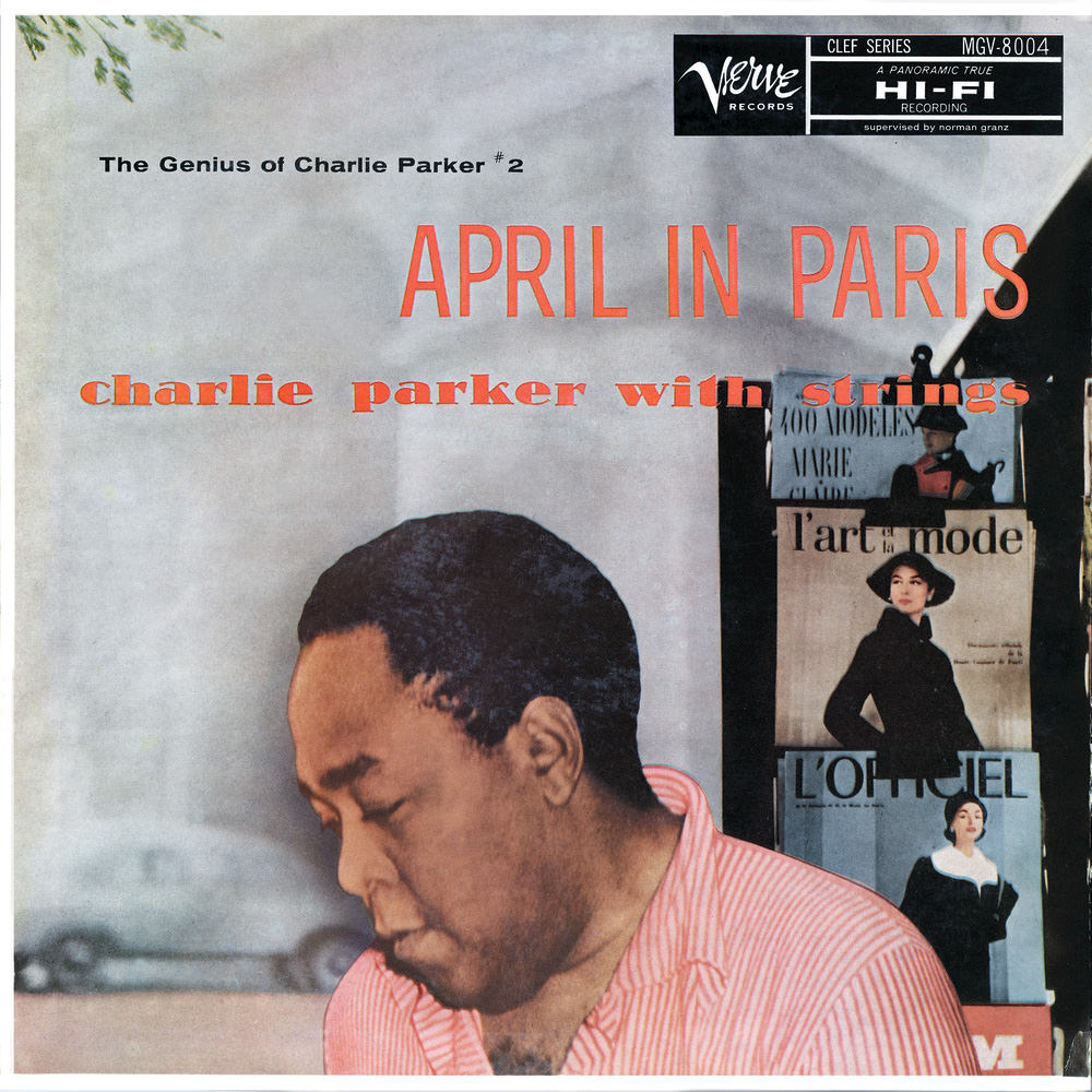 Charlie Parker with Strings - April In Paris: The Genius Of Charlie Parker, Vol.2 (1957/2016) [HDTracks FLAC 24bit/192kHz]