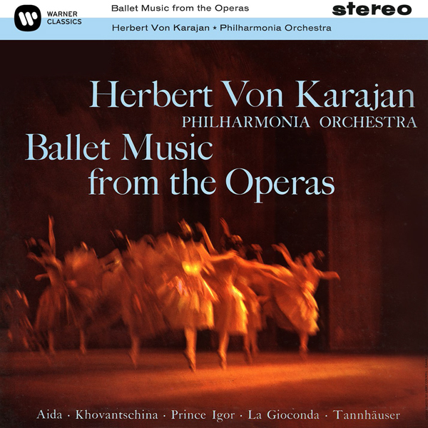 Philharmonia Orchestra, Herbert von Karajan - Ballet Music from the Operas (2014) [Qobuz FLAC 24bit/96kHz]