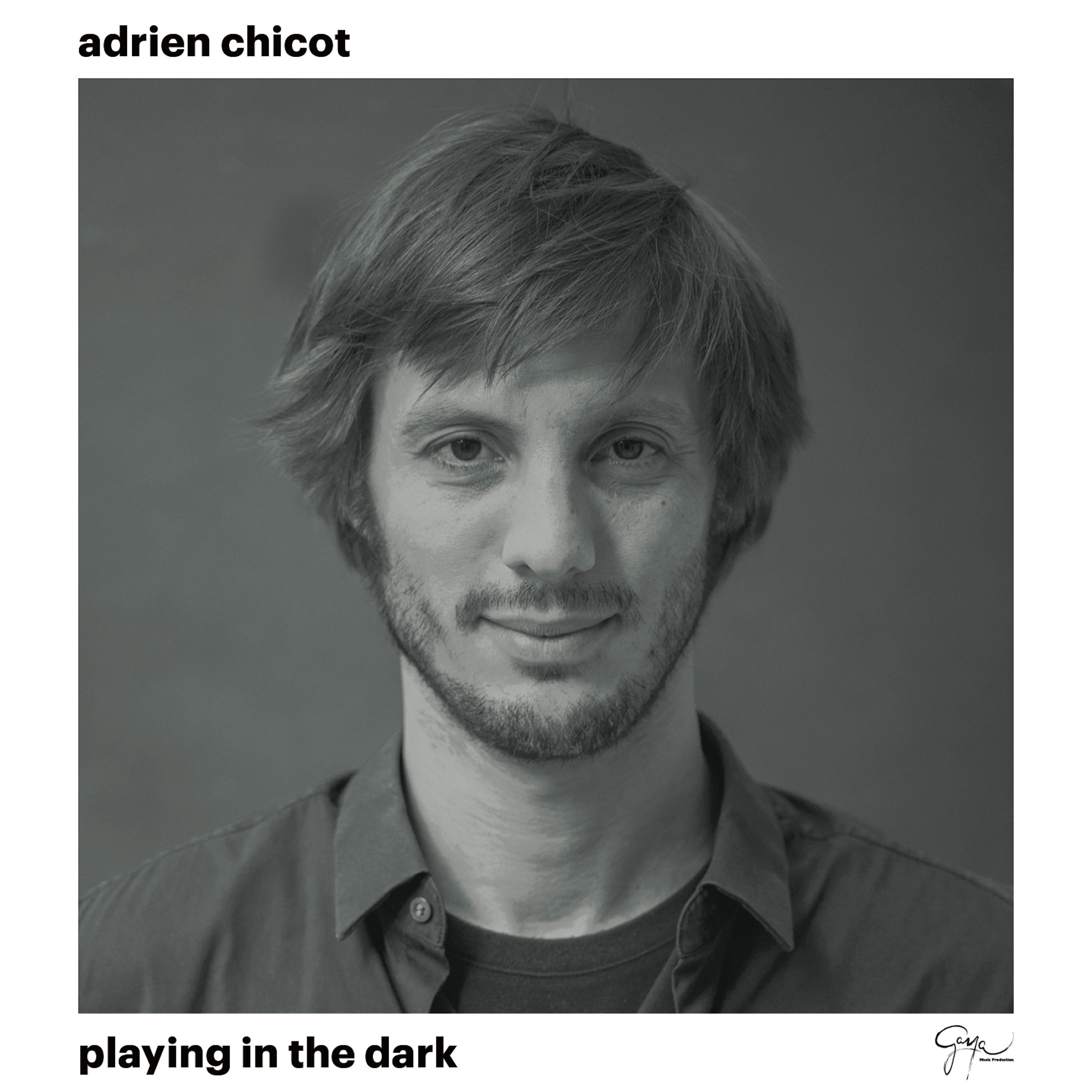 Adrien Chicot – Playing In The Dark (2017) [Qobuz FLAC 24bit/96kHz]
