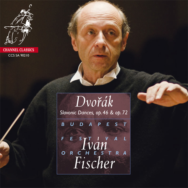 Budapest Festival Orchestra, Ivan Fischer - Dvorak: Slavonic Dances, Opp. 46 & 72 (2010) [nativeDSDmusic DSF DSD64/2.82MHz]