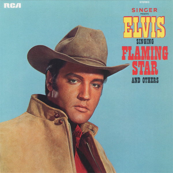 Elvis Presley – Elvis Sings Flaming Star (1968/2013) [HDTracks FLAC 24bit/96kHz]