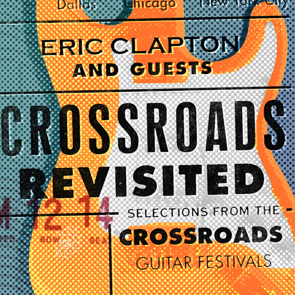 Eric Clapton And Guests - Crossroads Revisited (2016) [HDTracks FLAC 24bit/48kHz]