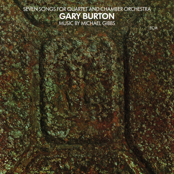 Gary Burton - Seven Songs For Quartet and Chamber Orchestra (1974/2014) [Qobuz FLAC 24bit/96kHz]