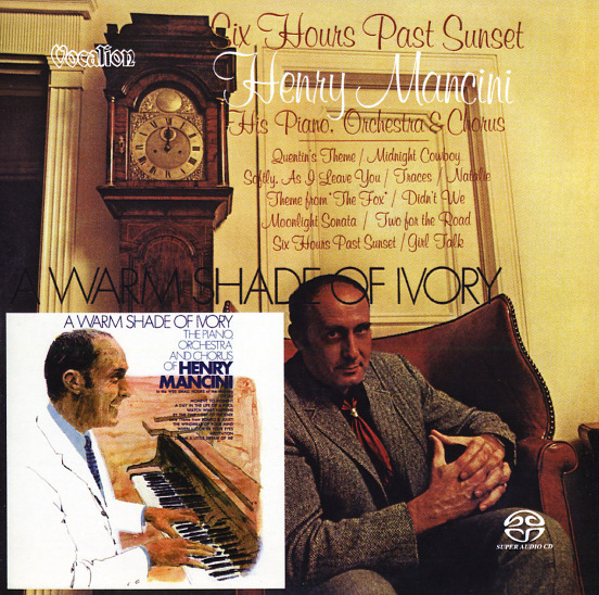 Henry Mancini - Six Hours Past Sunset & A Warm Shade Of Ivory (2016) {SACD ISO + FLAC 24bit/88,2kHz}