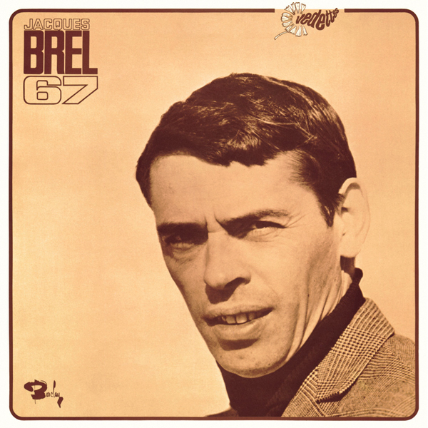 Jacques Brel – Brel 67 (1967/2013) [Qobuz FLAC 24bit/96kHz]