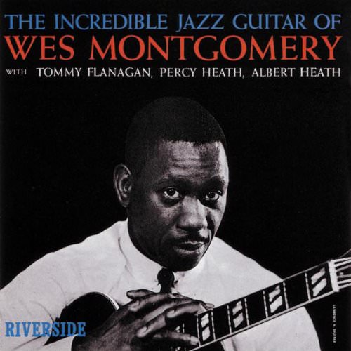 Wes Montgomery - Incredible Jazz Guitar (1960) [Reissue 2003] {SACD ISO + FLAC 24bit/88,2kHz}
