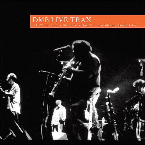 Dave Matthews Band - 1-31-95 - Live Trax Vol 33 Lupos Heartbreak Hotel (2015) [FLAC 24bit/96kHz]