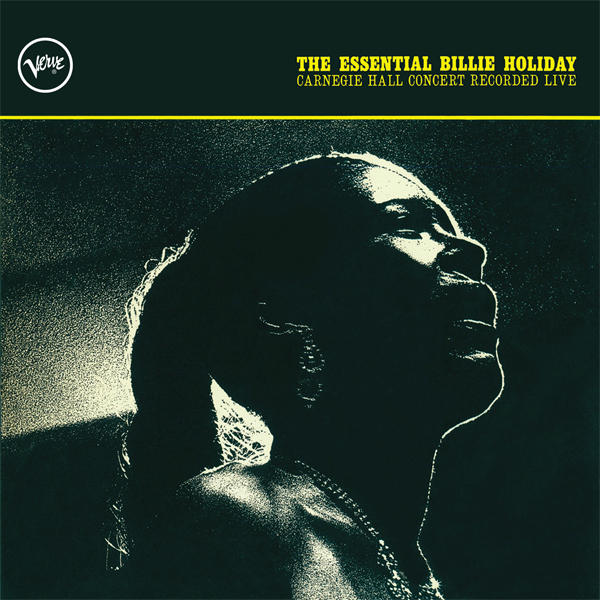 Billie Holiday - The Essential Billie Holiday - Carnegie Hall Concert (1961/2015) [HDTracks FLAC 24bit/192kHz]