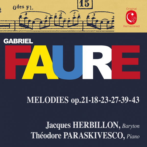 Gabriel Faure - Melodies, Op. 18, 21, 23, 27, 39 & 43 - Jacques Herbillon, Thedore Paraskivesco (2015) [Qobuz FLAC 24bit/88,2kHz]