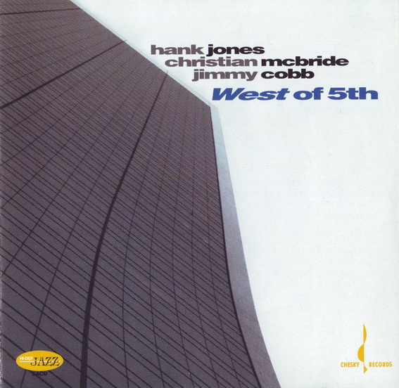 Hank Jones, Christian McBride, Jimmy Cobb – West Of 5th (2006) SACD ISO