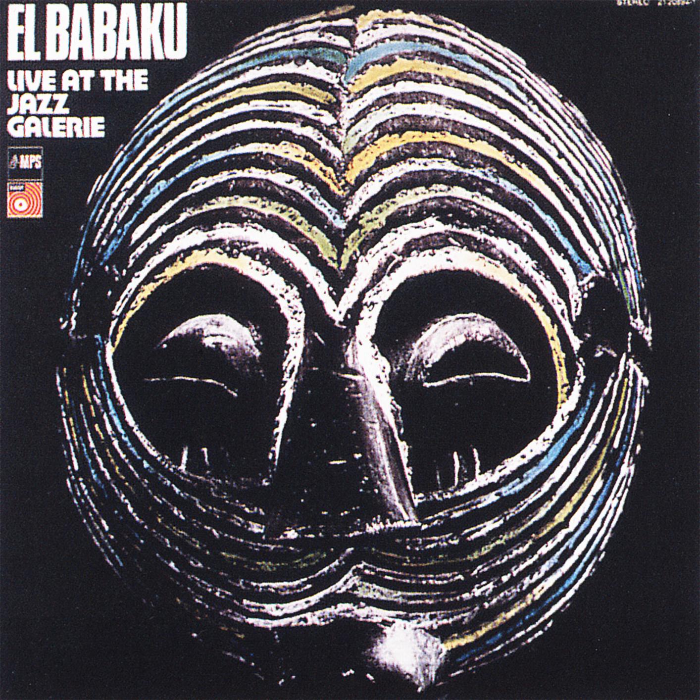 El Babaku - Live At The Jazz Galerie (1971/2014) [HighResAudio FLAC 24bit/88,2kHz]