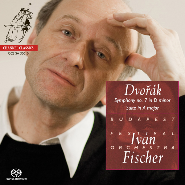 Budapest Festival Orchestra, Ivan Fischer - Dvorak: Symphony No. 7 & American Suite (2010) [nativeDSDmusic DSF DSD64/2.82MHz]