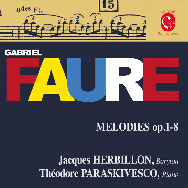 Gabriel Faure – Melodies, Op. 1, 2, 4-8 – Jacques Herbillon, Theodore Paraskivesco (2015) [Qobuz FLAC 24bit/88,2kHz]